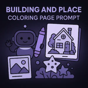 Building and Place Coloring Page Prompt