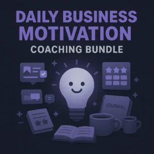 Daily Business Motivation & Coaching Bundle - 4 GPTs