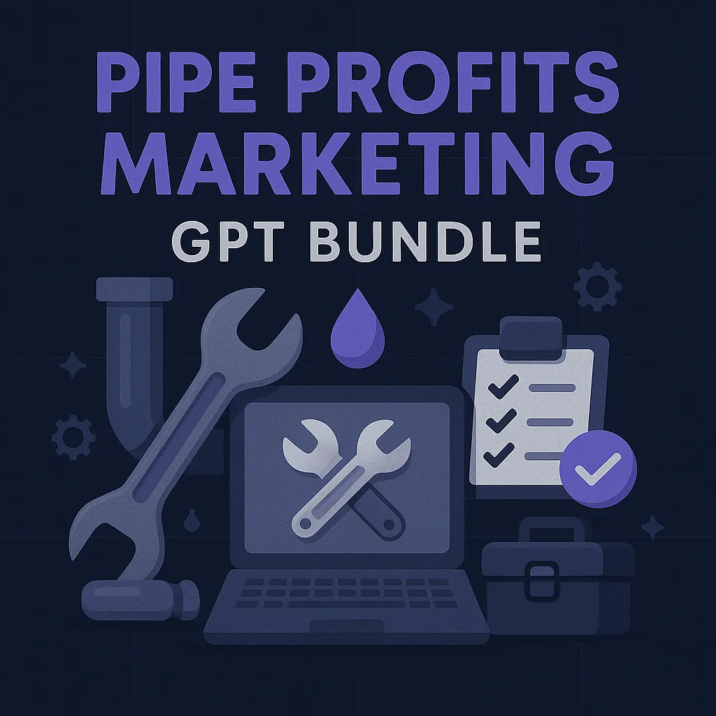 Pipe Profits GPT Bundle for Plumbers