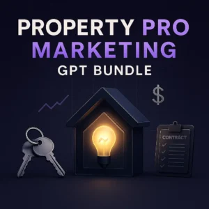 Property Pro GPT Bundle for Real Estate Agents