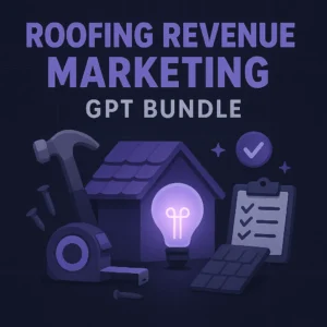 Roofing Revenue GPT Bundle for Roofers